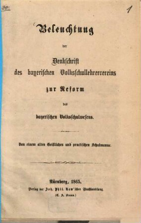 Beleuchtung der Denkschrift des bayerischen Volksschullehrervereins zur Reform des bayerischen Volksschulwesens