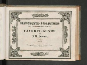 1.1830, 21: Favorit-Rondo : Op. 11: Pianoforte-Bibliothek