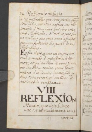 VIII. Reflexion. Morale, que doit suivre une ame vraiement convertie. Confesseur, qu'elle doit chercher pour être conduite par la voie la plus sure.