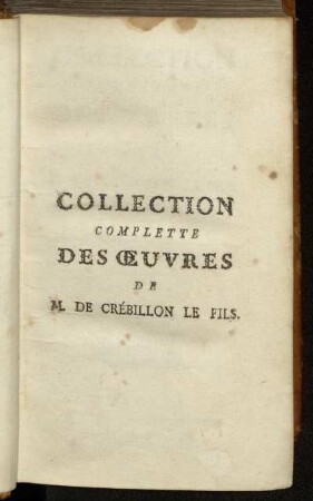 1: Collection Complette Des Œuvres. Tome Premier