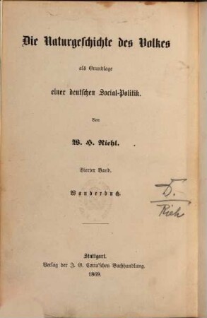 Die Naturgeschichte des Volkes als Grundlage einer deutschen Social-Politik. 4, Wanderbuch : als zweiter Theil zu "Land und Leute"