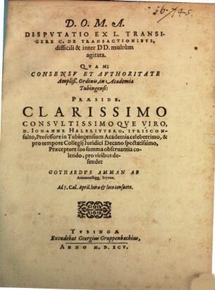 Disp. ex L. Transigere C. De transactionibus, difficili & inter DD. multum agitata