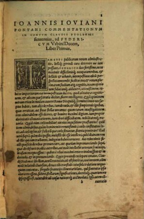 Ioannis Ioviani Pontani ... opera quae soluta oratione composuit, omnia : in Tomos tres digesta, 3. in quo Centum Ptolemaei sententiae, a Pontano e Graeco in Latinum tralatae, atq[ue] expositae. Eiusdem Pontani de rebus coelestibus Libri XIII. De Luna, Liber imperfectus