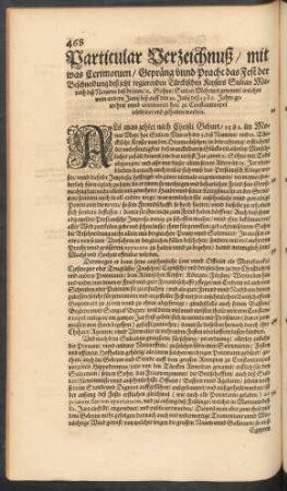Particular Verzeichnuß/ mit was Cerimonien/ Gepräng unnd Pracht das Fest der Beschneidung deß jetzt regierenden Türckischen Keysers Sultan Murath diß Namens deß dritten/ etc. Sohns Sultan Mehmet genannt ... celebriert und gehalten worden.