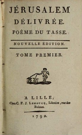 Jérusalem Délivrée : Poême du Tasse, 1