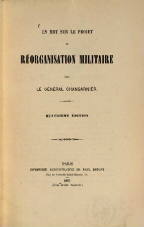 Un mot sur le projet de réorganisation militaire