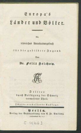 Theil 3: ... durch Beifügung der Schweiz vermehrter Theil