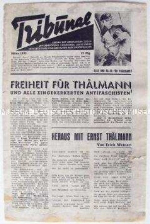 Exil-Ausgabe der Zeitung der Roten Hilfe "Tribunal" mit der Forderung nach Freilassung von Ernst Thälmann