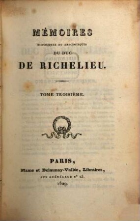 Mémoires historiques et anecdotiques du Duc de Richelieu. 3