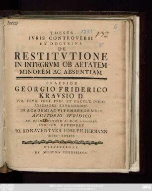 Theses Ivris Controversi Ex Doctrina De Restitvtione In Integrvm Ob Aetatem Minorem Ac Absentiam