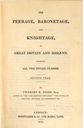 The Peerage Baronetage and Knightage of Great Britain and Ireland.... 4