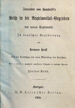 Alexander von Humboldt's Reise in die Aequinoctial-Gegenden des neuen Continents, 5