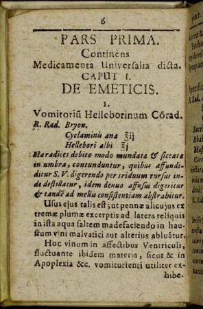 Pars Prima. Continens Medicamenta Universalia dicta.