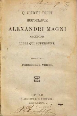 Q. Curti Rufi historiarum Alexandri Magni Macedonis libri qui supersunt : Recognovit Theodorus Vogel
