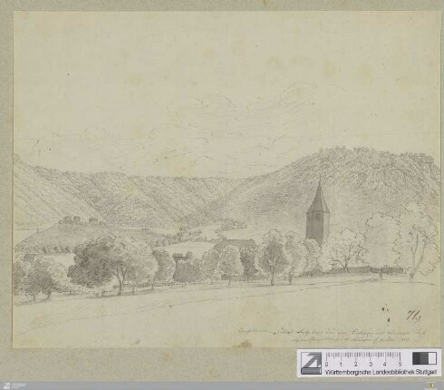 Verfallenes Schloss Sulzburg und der Eichberg im Lenninger Thal : gez. im Pfarrgarten zu U. Lenningen 30. Jun. 1802