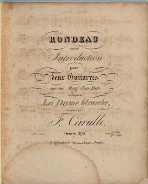 Rondeau avec introduction : pour duex guitarres ; sur un motif d'un duo de l'opera: La dame blanche ; Oeuvre 290