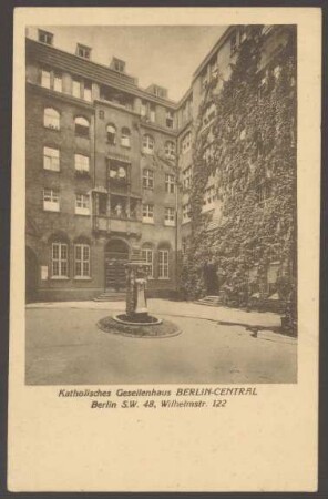 Ansichtskarte Katholisches Gesellenhaus "Berlin-Central", Wilhelmstraße 122 [1/2]