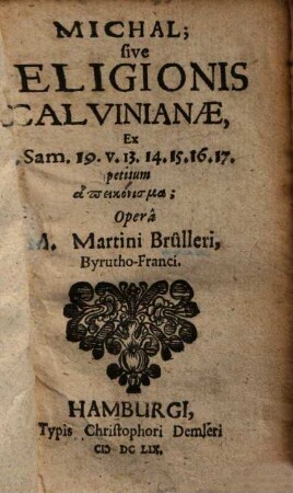 Michal sive religionis Calvinianae : ex 1 Sam. 19, 13-17 petitum hapeikonisma