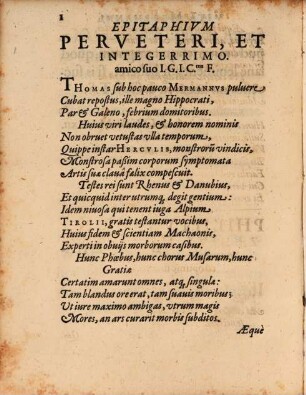 Ivsta Tho. Meermanno Serenissimorvm Bavariae Dvcvm Archiatro. Ab Amicis Optimis Qvibvsqve omnium ordinum viris singularium virtutum eius merito facta