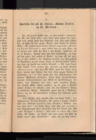 V. Hvorledes det gik Hr. Svane, Madam Jensen og Hr. Meibum.