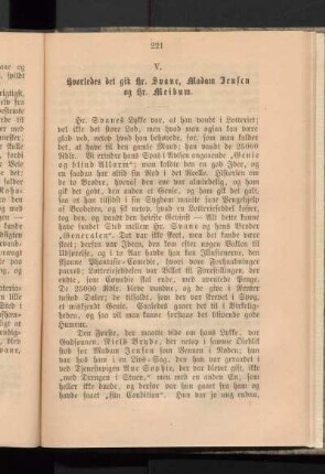 V. Hvorledes det gik Hr. Svane, Madam Jensen og Hr. Meibum.