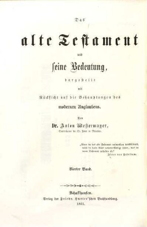 Das Alte Testament und seine Bedeutung : dargestellt mit Rücksicht auf die Behauptungen des modernen Unglaubens, 4. Geschichte der Erziehung und Bildung des israelitischen Volkes und der Entwicklung der göttlichen Heilsidee durch die Propheten bis zur Ankunft des Messias