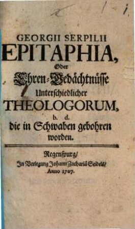Epitaphia unterschiedlicher Theologorum, die in Schwaben gebohren worden