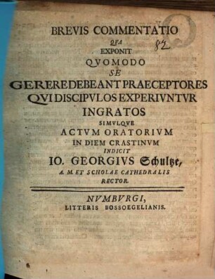 Brevis commentatio, qua exponit, quomodo se gerere debeant praeceptores, qui discipulos experiuntur ingratos