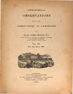 Astronomical observations made at the Observatory of Cambridge. 11. 1838