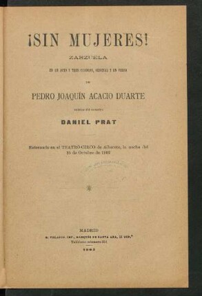 ¡Sin mujeres : zarzuela en un acto y tres cuadros, original y en verso