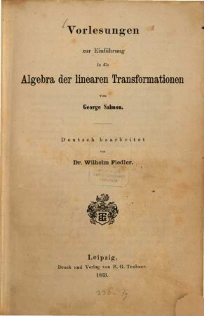 Vorlesungen zur Einführung in die Algebra der linearen Transformationen