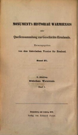 Monumenta historiae Warmiensis oder Quellensammlung zur Geschichte Ermlands, 1. Abriß der ermländischen Literaturgeschichte nebst dem Spicilegium Copernicanum