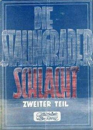 Programm zum 2. Teil des sowjetischen Dokumentarfilms "Die Stalingrader Schlacht"