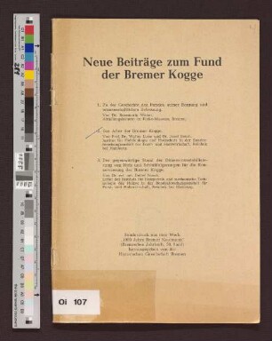 Neue Beiträge zum Fund der Bremer Kogge : Sonderdruck aus dem Werk - 1000 Jahre Bremer Kaufmann. (Bremisches Jahrbuch 50. Band)
