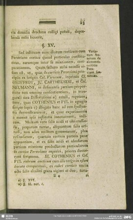 §. XV. Variorum Autorum de elementis corticis Peruviani sententiae