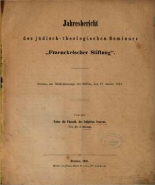Jahresbericht des Jüdisch-Theologischen Seminars Fraenckel'scher Stiftung. 1861