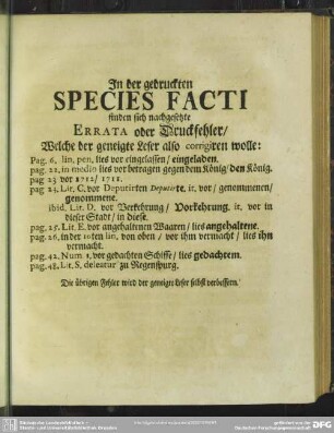 In der gedruckten Species Facti finden sich nachgesetzte Errata oder Druckfehler, Welche der geneigte Leser also corrigiren wolle