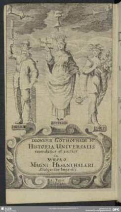 Dionysii Gothofredi IC. Historia Universalis