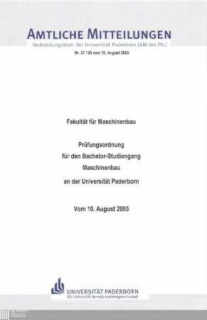 Prüfungsordnung für den Bachelor-Studiengang Maschinenbau an der Universität Paderborn : vom 10. August 2005