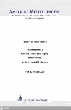 Prüfungsordnung für den Bachelor-Studiengang Maschinenbau an der Universität Paderborn : vom 10. August 2005