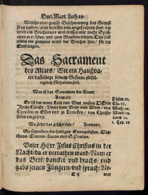 Das Sacrament des Altars/ Wie ein Haußvater dasselbige seinem Gesinde einfeltiglich fürhalten soll.