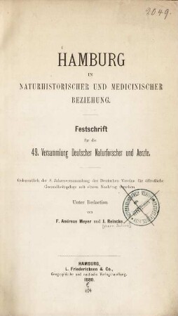 Hamburg in naturhistorischer und medicinischer Beziehung : Festschrift für die 49. Versammlung Deutscher Naturforscher und Aerzte ; gelegentlich der 8. Jahresversammlung des Deutschen Vereins für Öffentliche Gesundheitspflege mit einem Nachtrag versehen