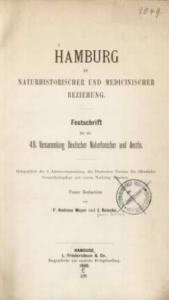 Hamburg in naturhistorischer und medicinischer Beziehung : Festschrift für die 49. Versammlung Deutscher Naturforscher und Aerzte ; gelegentlich der 8. Jahresversammlung des Deutschen Vereins für Öffentliche Gesundheitspflege mit einem Nachtrag versehen