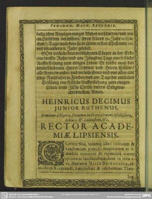 Heinricus Decimus Junior Ruthenus, Dominus à Plavia, Dominus in Graiz, Crannichfeld, Gera, Schlaiz & Lobenstein, & c. Rector Academiae Lipsiensis