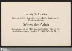 Kunst-Ausstellung Stätten der Arbeit : in der Galerie Ernst Arnold Dresden-A., Schloss-Strasse 34, Sonntag, 17. März, bis Ende April [1912]