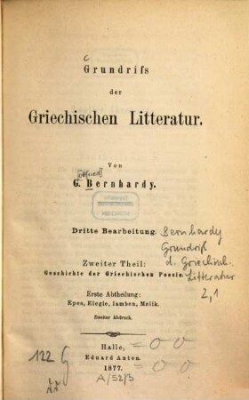 Grundriß der griechischen Litteratur : mit einem vergleichenden Ueberblick der Römischen, 2,1. Geschichte der griechischen Poesie ; 1: Epos, Elegie, Iamben, Melik