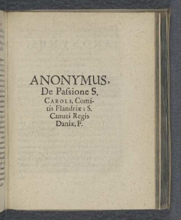 Anonymus, De Passione S. Caroli, Comitis Flandriae; S. Canuti Regis Daniae, F.