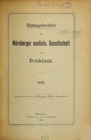 Sitzungsberichte der Nürnberger Medicinischen Gesellschaft und Poliklinik. 1895