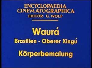 Waurá (Brasilien, Oberer Xingú) - Körperbemalung