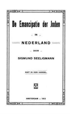 De Emancipatie der Joden in Nederland / door Sigmund Seeligmann